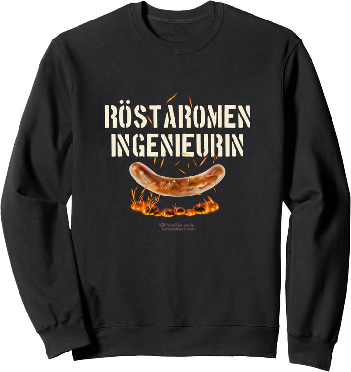 Grill Design Röstaromeningenieurin für Profis am Grill Sweatshirt