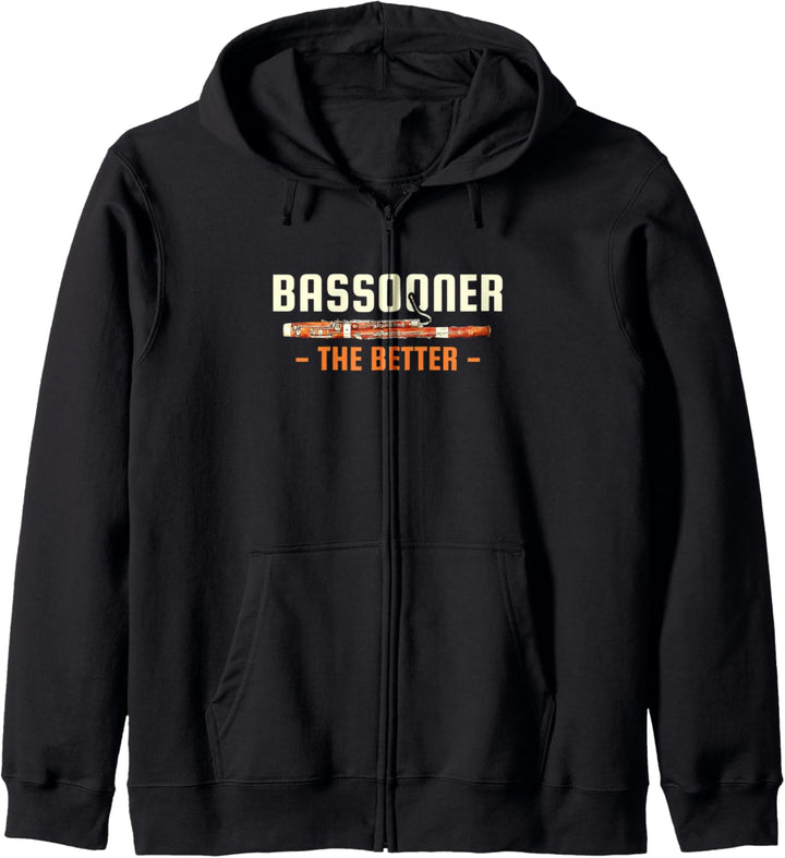 Bassooner The Better Bassoonist Instrument Bassoon Musician Kapuzenjacke
