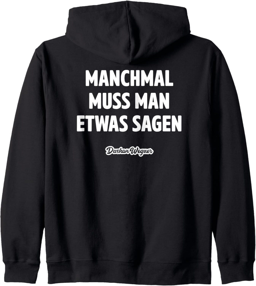 Manchmal muss man etwas sagen Kapuzenjacke
