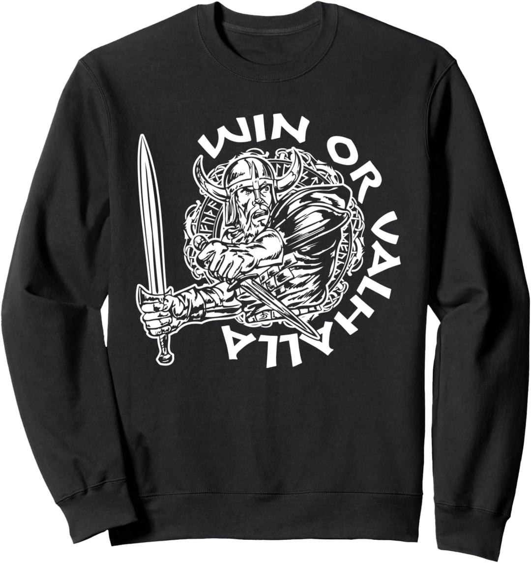 Win Or Valhalla Berserker Wikinger Walhalla Spruch Sweatshirt