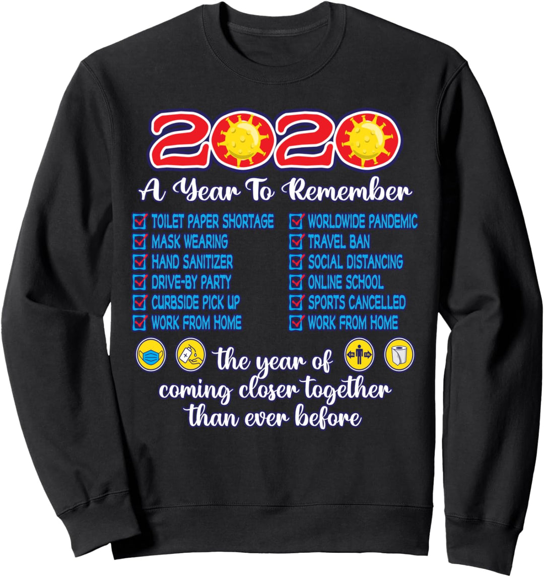 Quarantine Christmas 2020 Year Of Coming Closer Together Sweatshirt