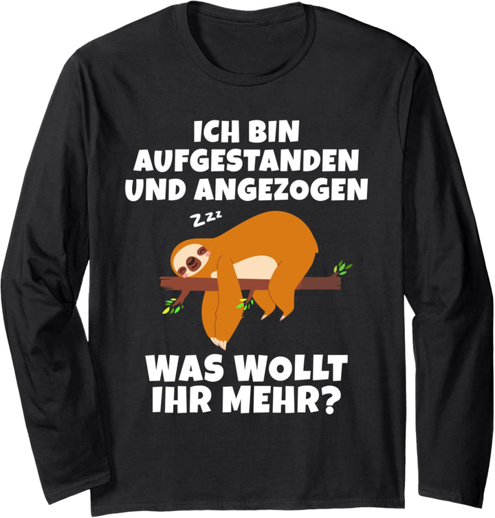 Träumendes Faultier | Ich bin Aufgestanden Schlafzimmer Deko Langarmshirt