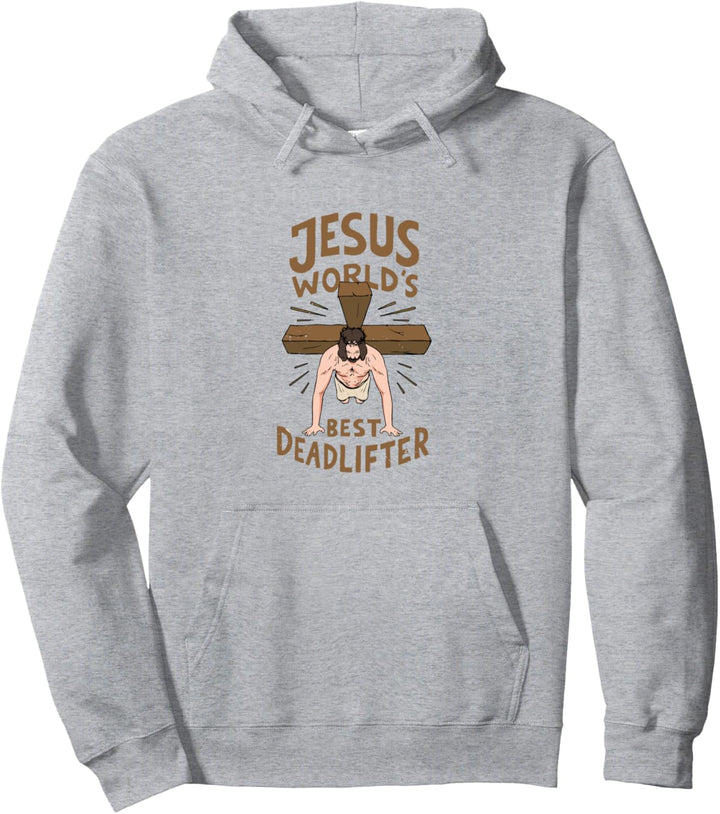 Jesus World's best Deadlifter Design Pullover Hoodie