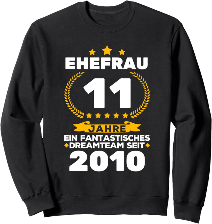 11. Hochzeitstag Stahlhochzeit Ehefrau Sweatshirt