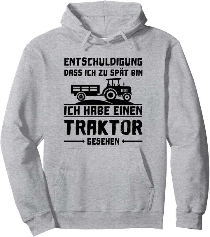 Entschuldigung das ich zu spät bin Traktor Kind Kinder Pullover Hoodie