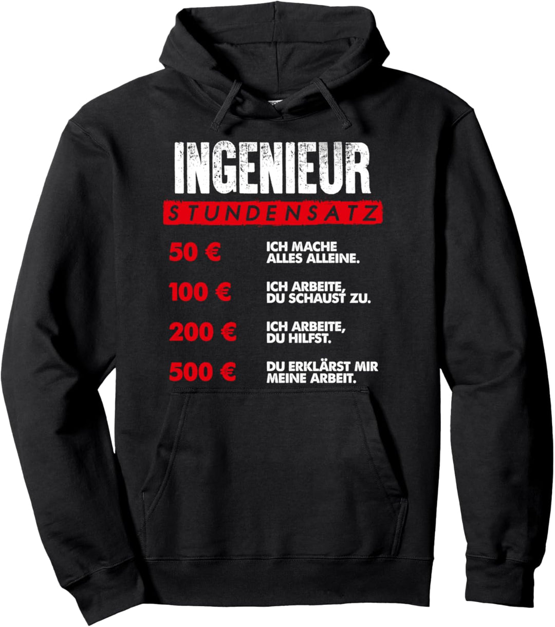 Ingenieur-Stundensatz - lustiges Pullover Hoodie