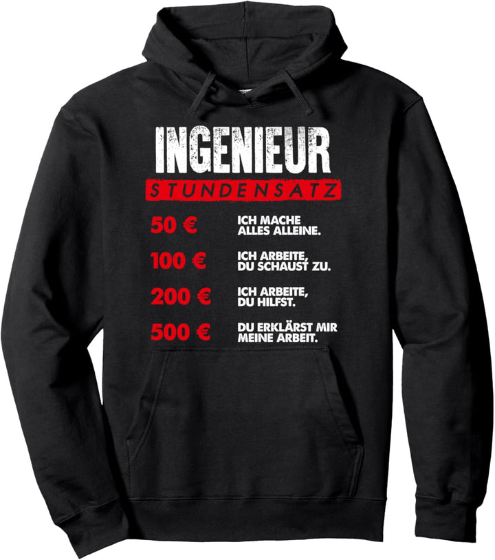 Ingenieur-Stundensatz - lustiges Pullover Hoodie