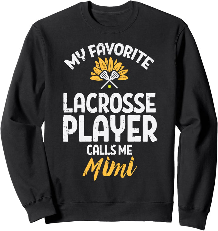 Favorite Lacrosse Player Mimi Lax Familie Oma Oma Oma Frauen Sweatshirt