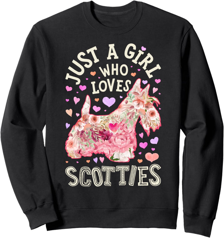 Scottie Scottish Terrier Just A Girl Who Loves Dog Flower Sweatshirt