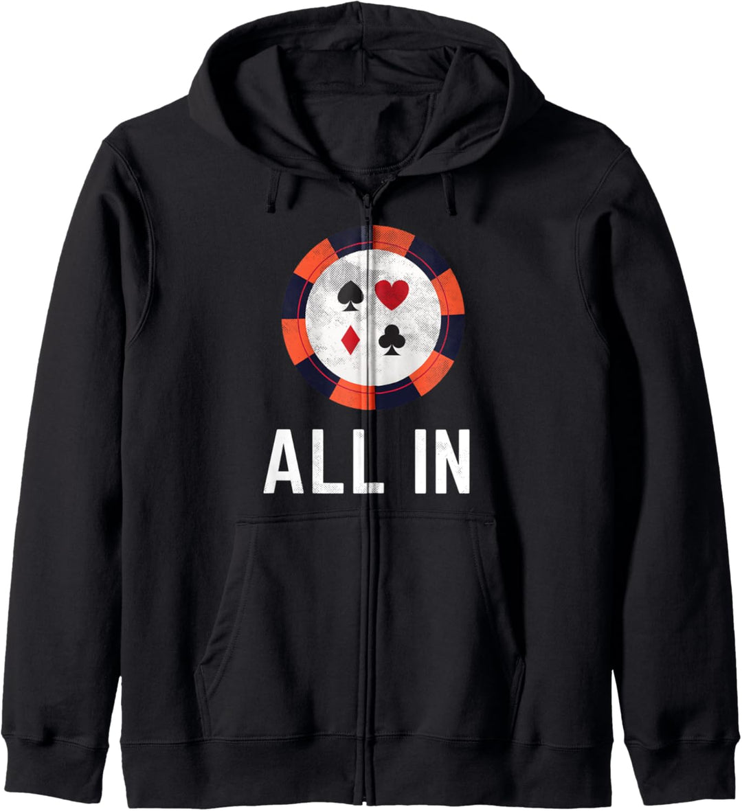All In Poker Chip Design Pokerspieler Lustig Kapuzenjacke
