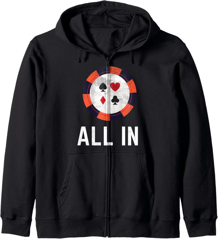 All In Poker Chip Design Pokerspieler Lustig Kapuzenjacke