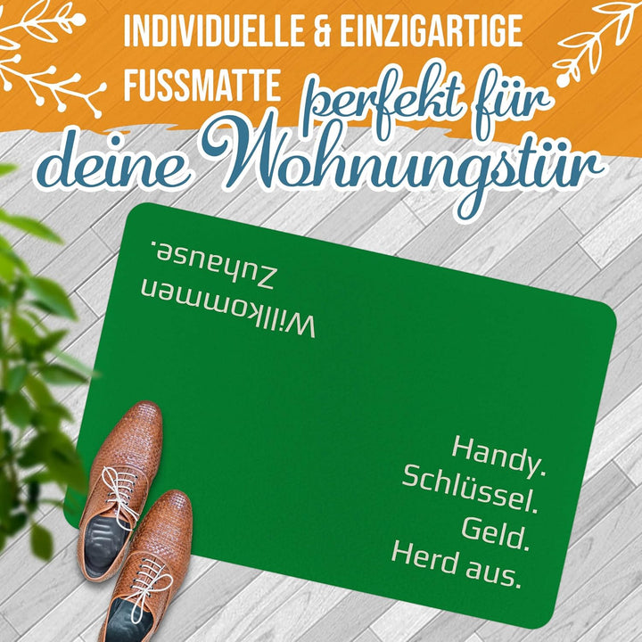 PR Print Royal Fussmatte mit Spruch - Handy, Schlüssel, Geld, Herd aus - Geschenk zum Einzug, Einwei