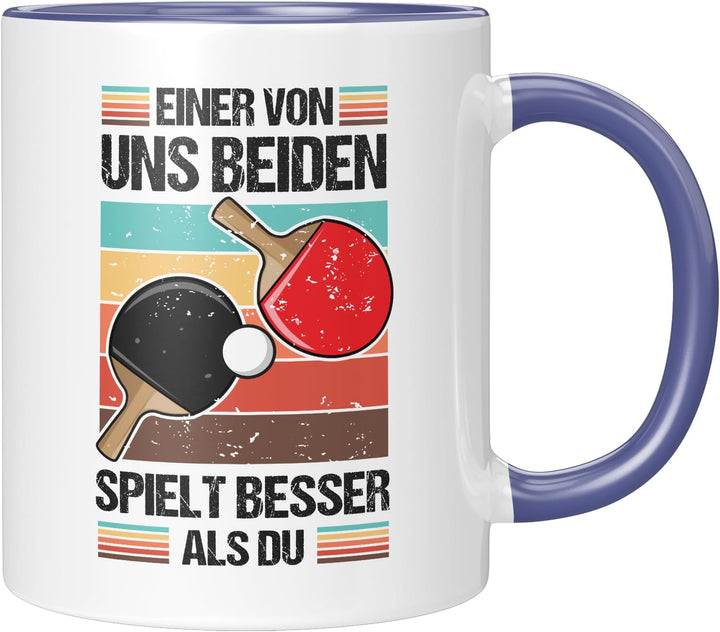 Lustige Tischtennis Tasse | Einer von uns beiden spielt besser als du | Geschenkidee für Tischtennis