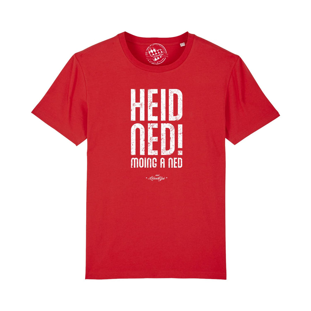 Bavariashop Bayerisches Herren T-Shirt Heid ned moing a ned S Rot, S Rot