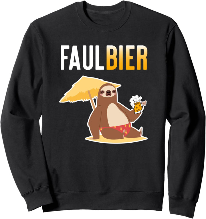 Lustiges Faulbier Faultier Bier Trinken Sweatshirt
