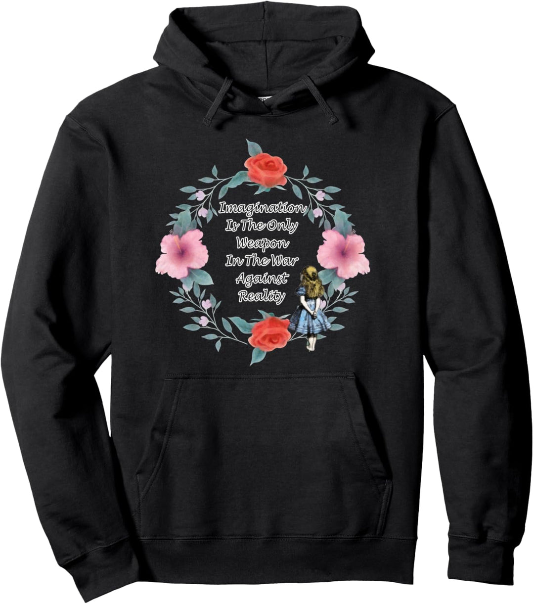 Floral Alice In Wonderland Quote - Imagination Pullover Hoodie