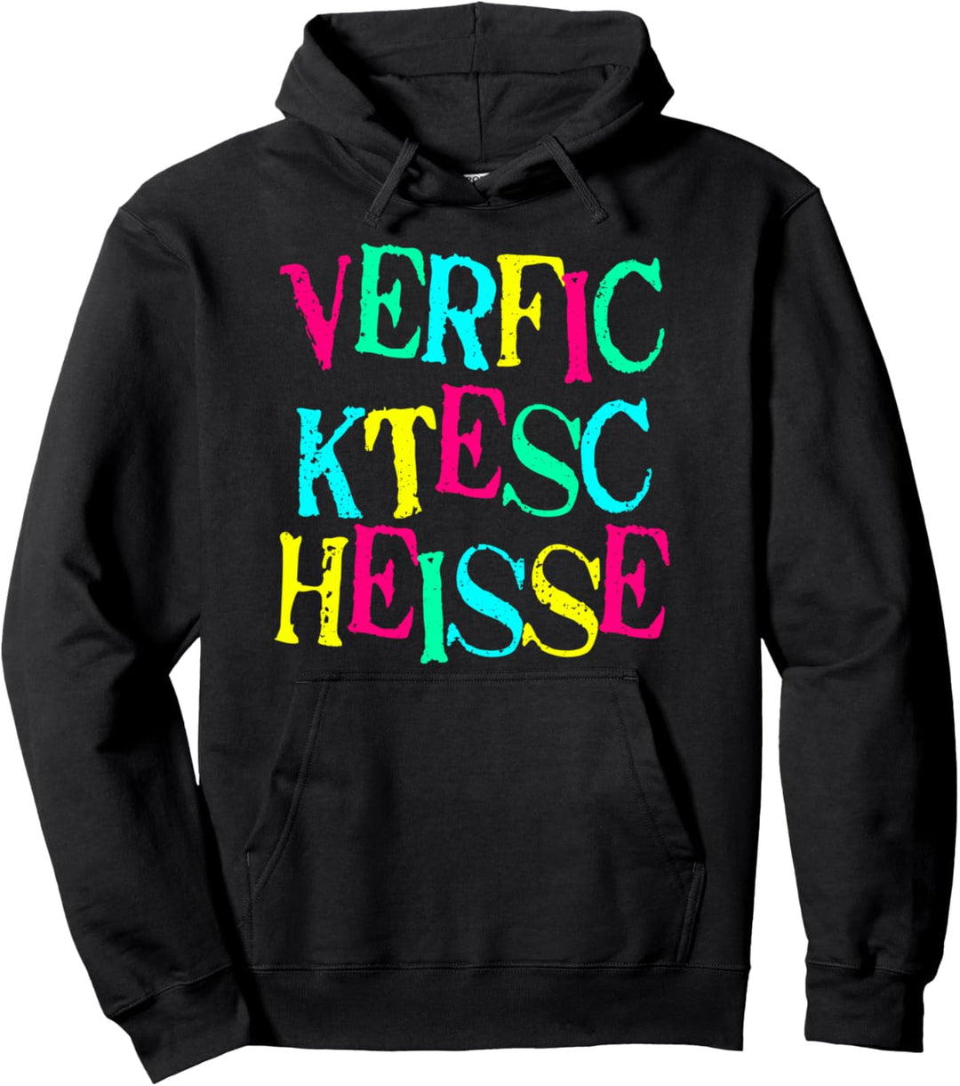 Verfickte Scheisse Fluchen Sarkasmus Lustige Sprüche Geschenk Pullover Hoodie