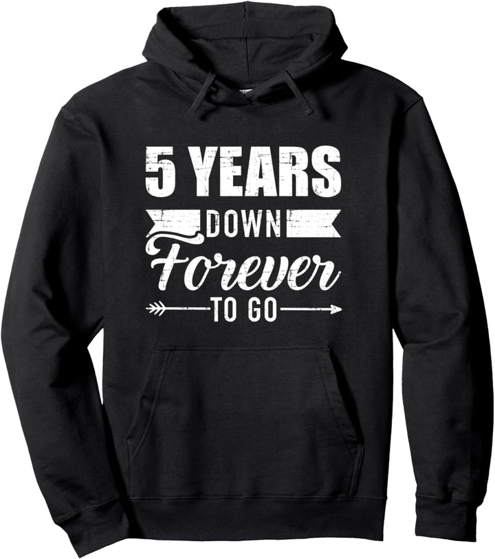 5 Jahre später für immer zum 5. Hochzeitstag Pullover Hoodie