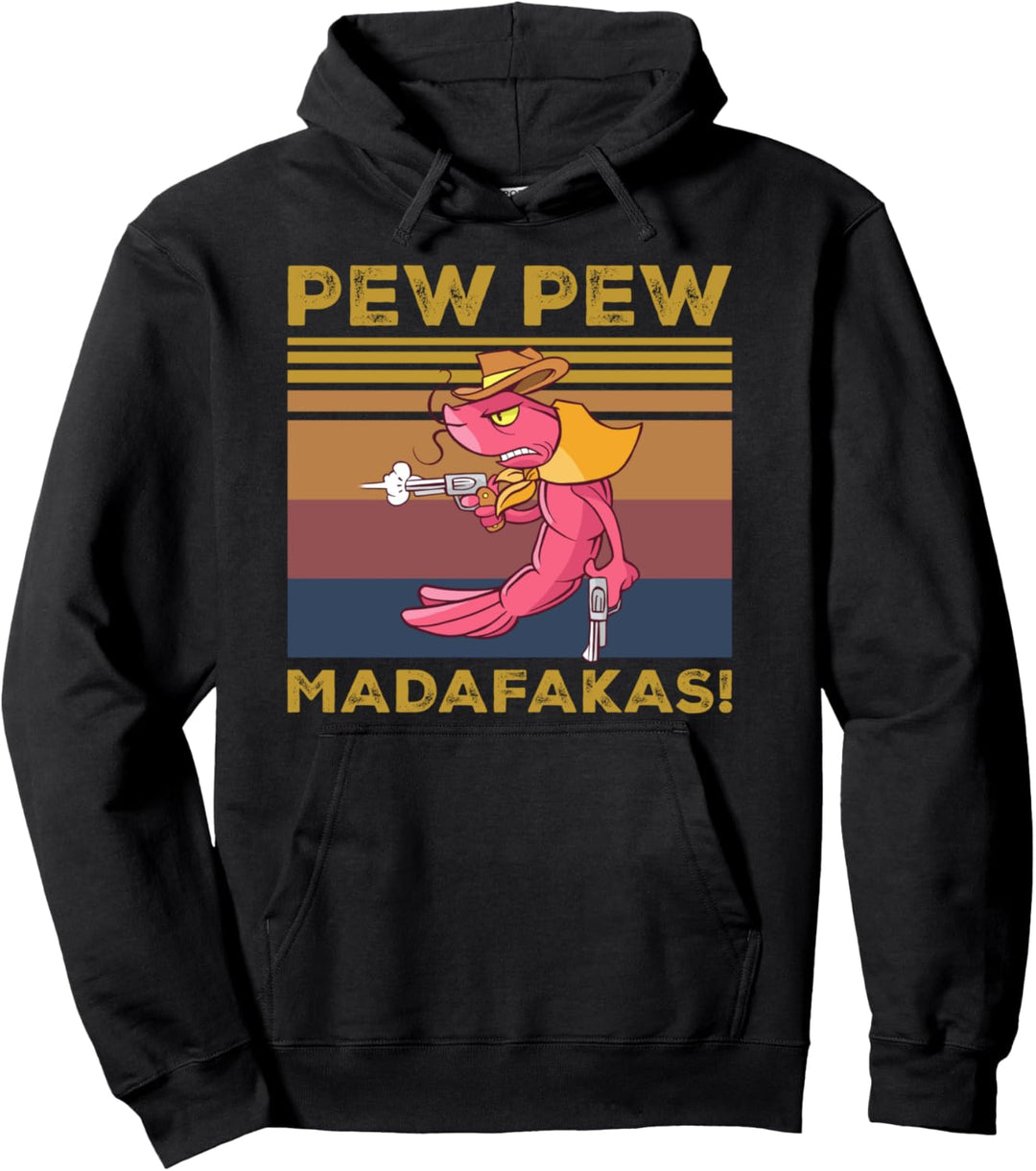 Pew Pew Madafakas Funny Shrimp Lover Gift Vintage Retro Pullover Hoodie