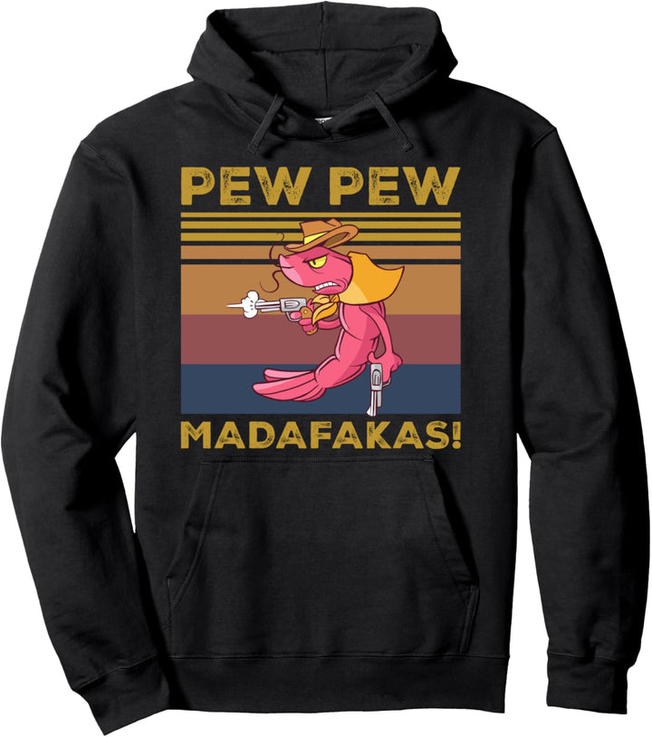 Pew Pew Madafakas Funny Shrimp Lover Gift Vintage Retro Pullover Hoodie