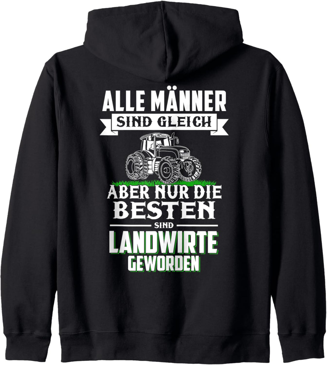 Alle Männer sind gleich...die besten sind Landwirte geworden Kapuzenjacke