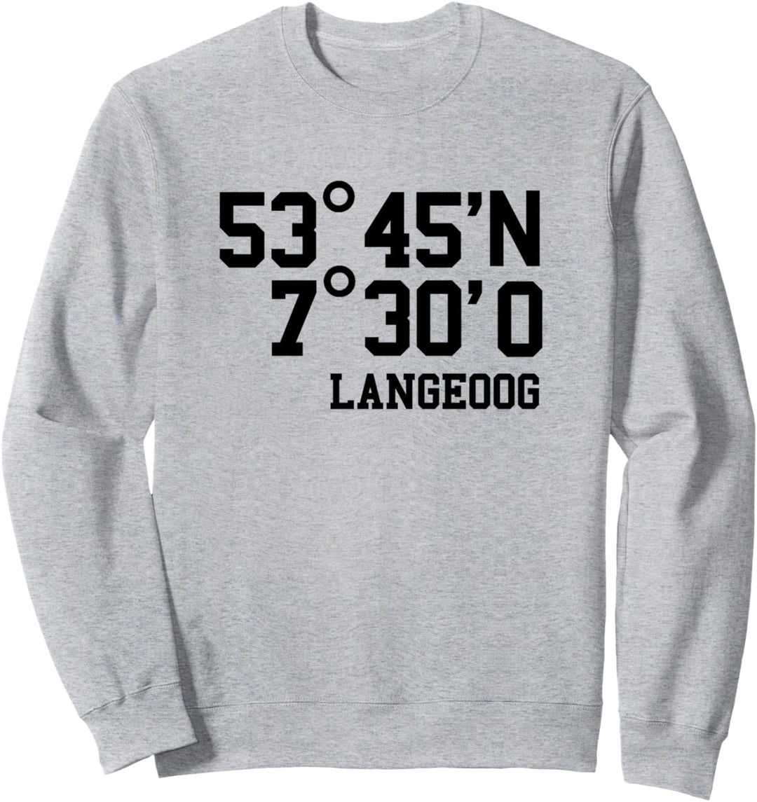 Langeoog Koordinaten Ostfriesische Insel Urlaub Nordsee Sweatshirt