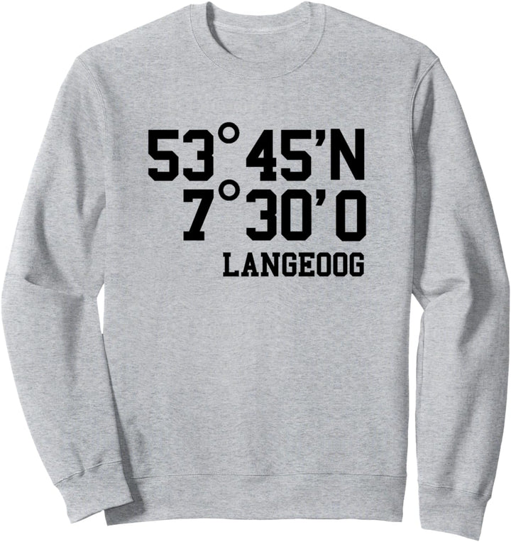 Langeoog Koordinaten Ostfriesische Insel Urlaub Nordsee Sweatshirt