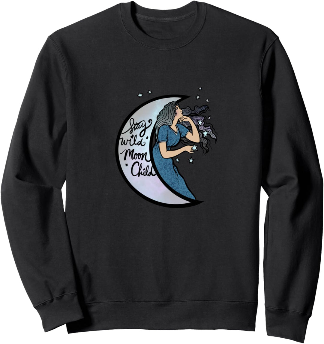 Stay Wild MoonChild Moon Goddess Sweatshirt