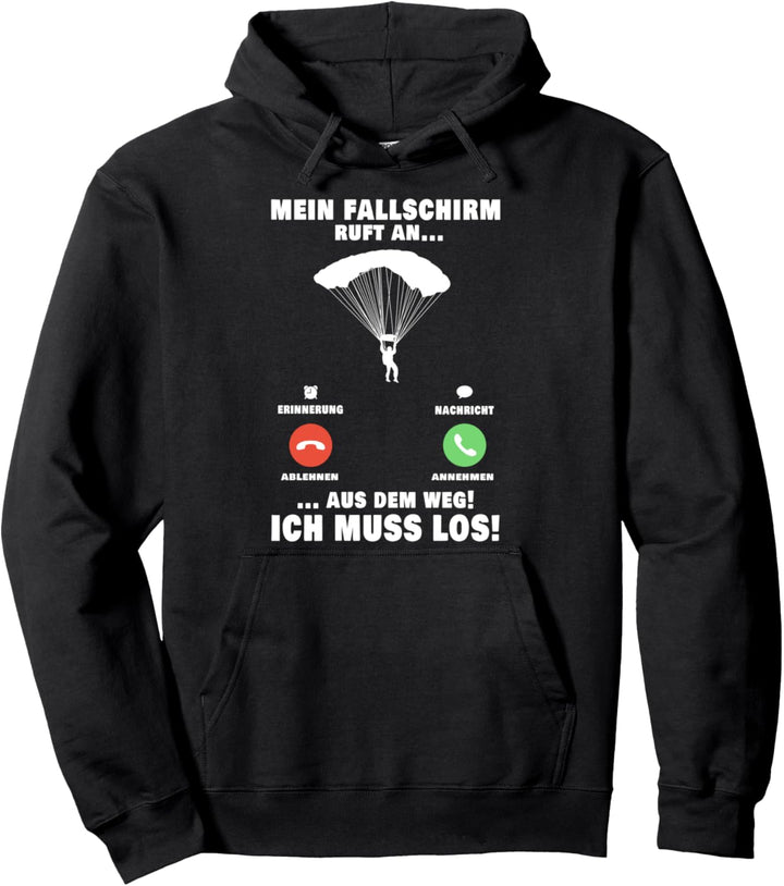 Mein Fallmschirm ruft an Fallschirmspringer Skydive Pullover Hoodie