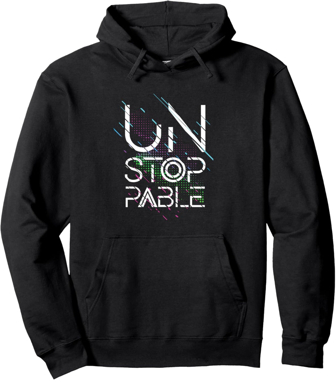 Geiles t shirt Design, Unstoppable Hoodie, Power Motivation Pullover Hoodie
