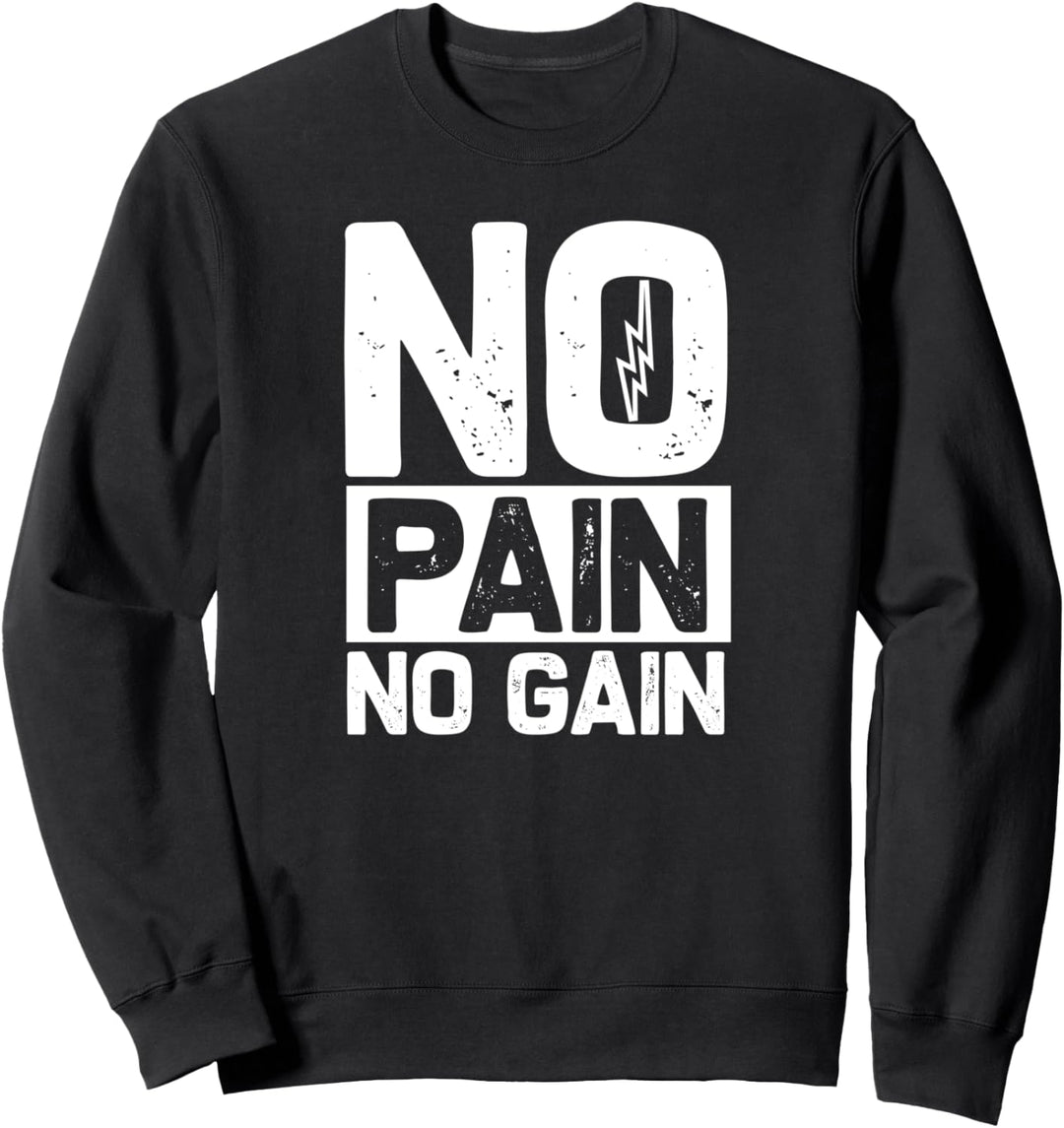 Keine Schmerzen kein Gewinn – lustiges Fitness-Workout Sweatshirt