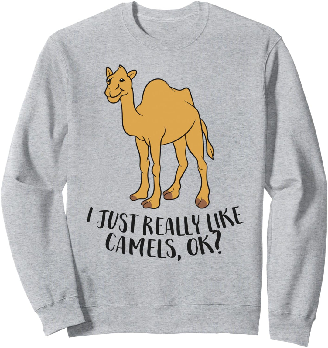 Lustige Kamele Ich mag Kamele einfach richtig Ok Sweatshirt