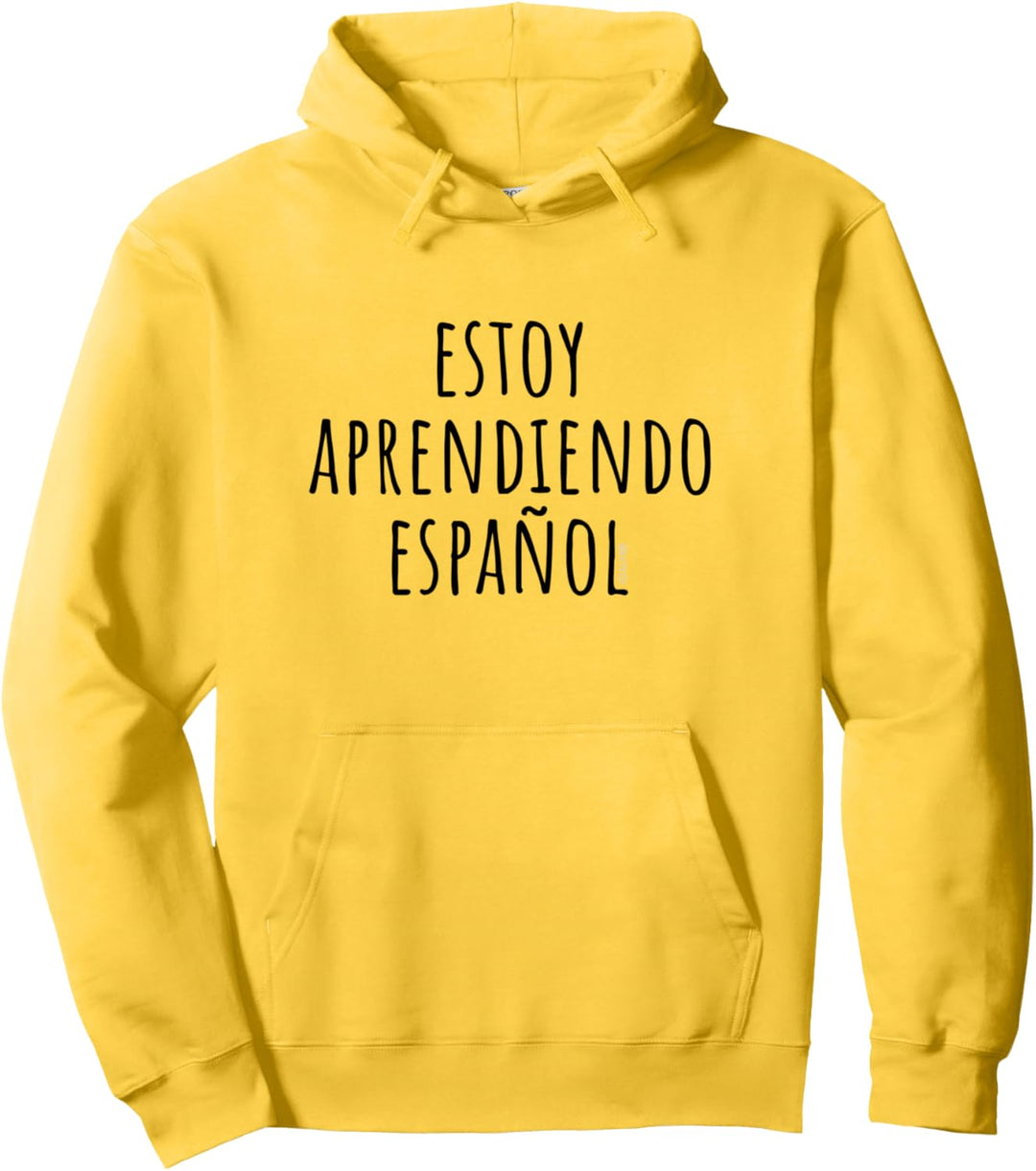 I'm Learning Spanish - Lustiger Humor Pullover Hoodie