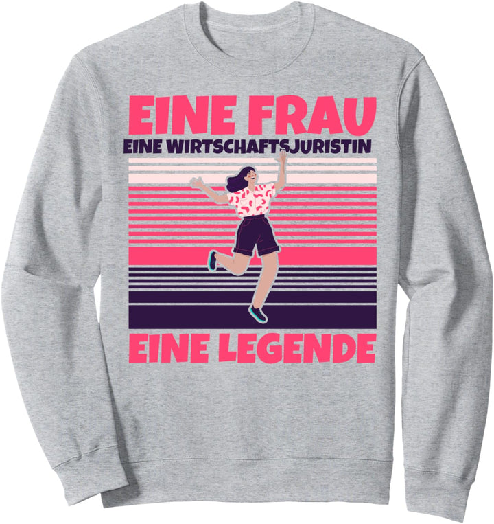 Wirtschaftsjuristin lustig - Eine Frau, eine Wirtschaftsjuri Sweatshirt