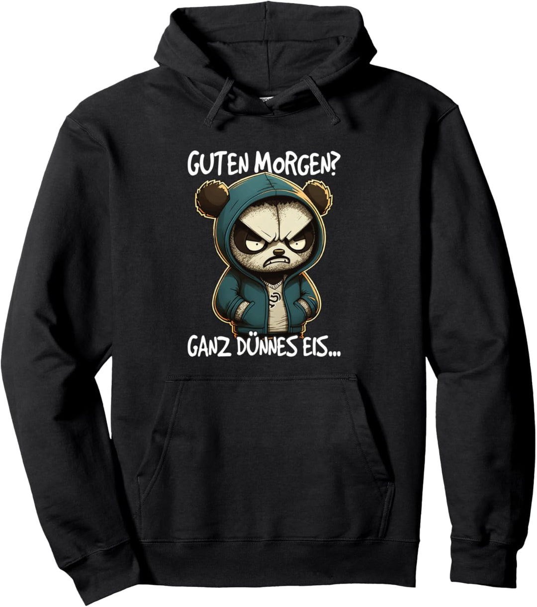 Guten Morgen? Ganz dünnes Eis Pullover Hoodie