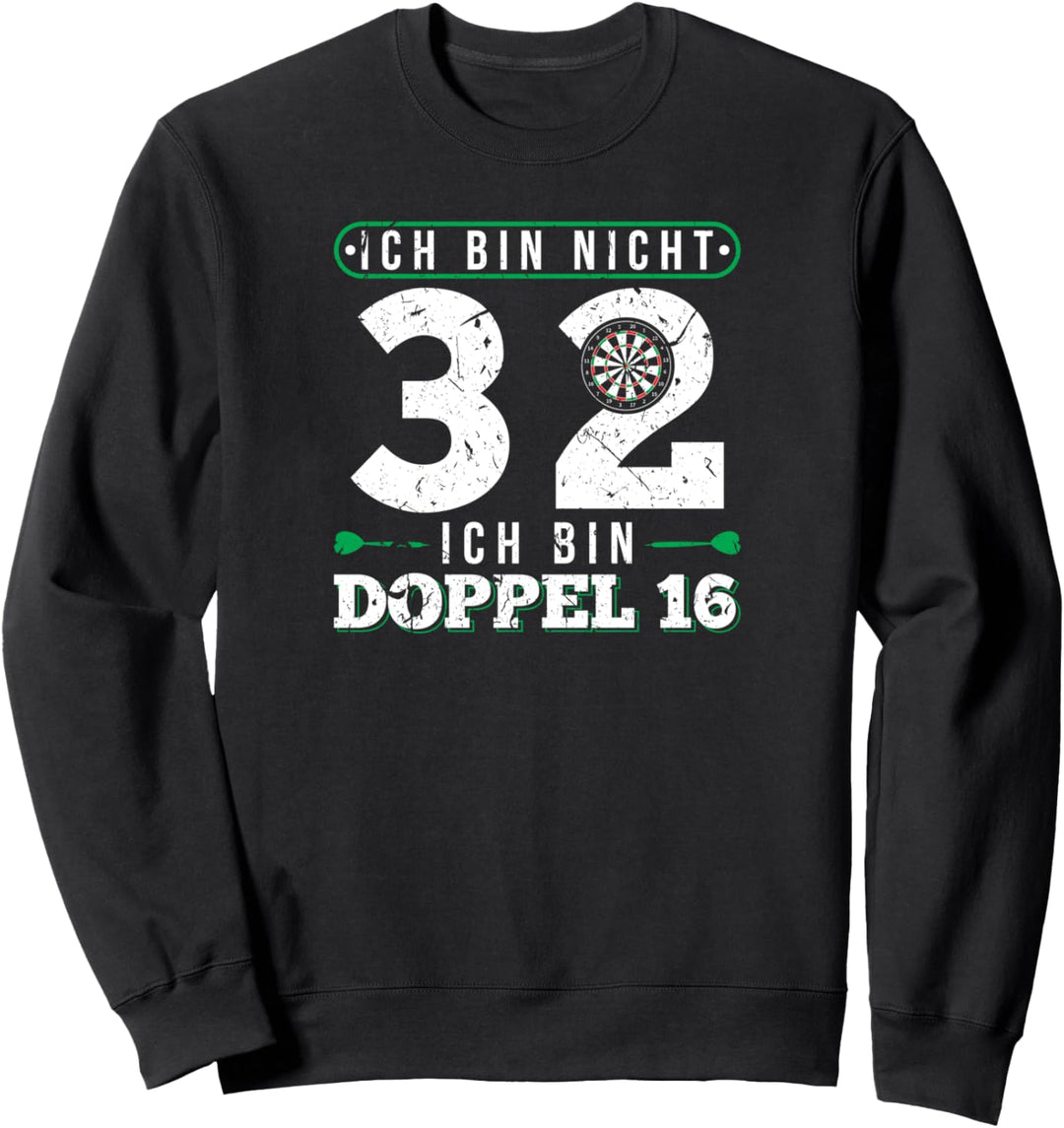 32. Geburtstag Geschenk Dartspieler Lustiges Dart Spruch Sweatshirt