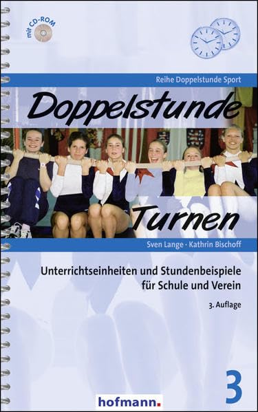 Doppelstunde Turnen: Unterrichtseinheiten und Stundenbeispiele für Schule und Verein (Doppelstunde S