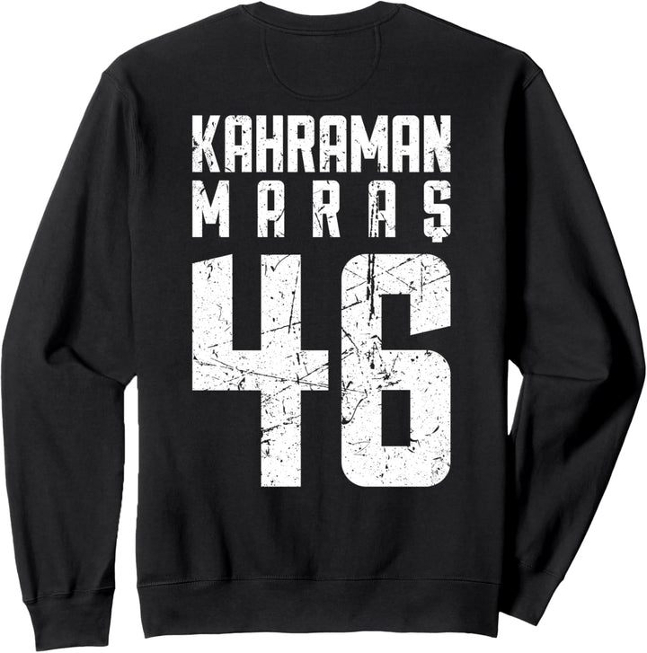 46 Kahramanmaras Türkei Pazarcik Göksun Andirin Türkiye Sweatshirt