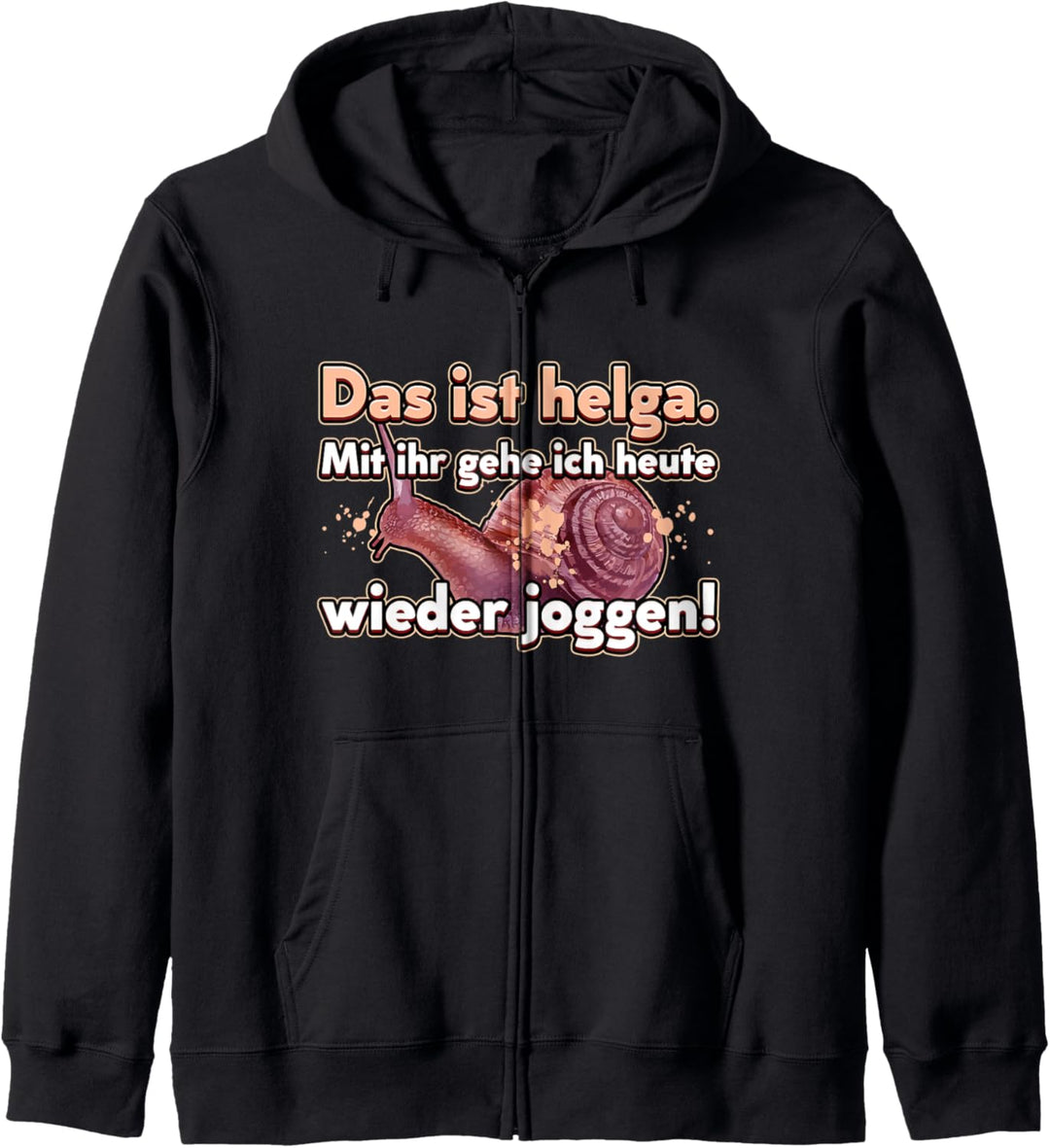 Das Ist Helga Mit Ihr Gehe Ich Heute Wieder Joggen, Jogger Kapuzenjacke