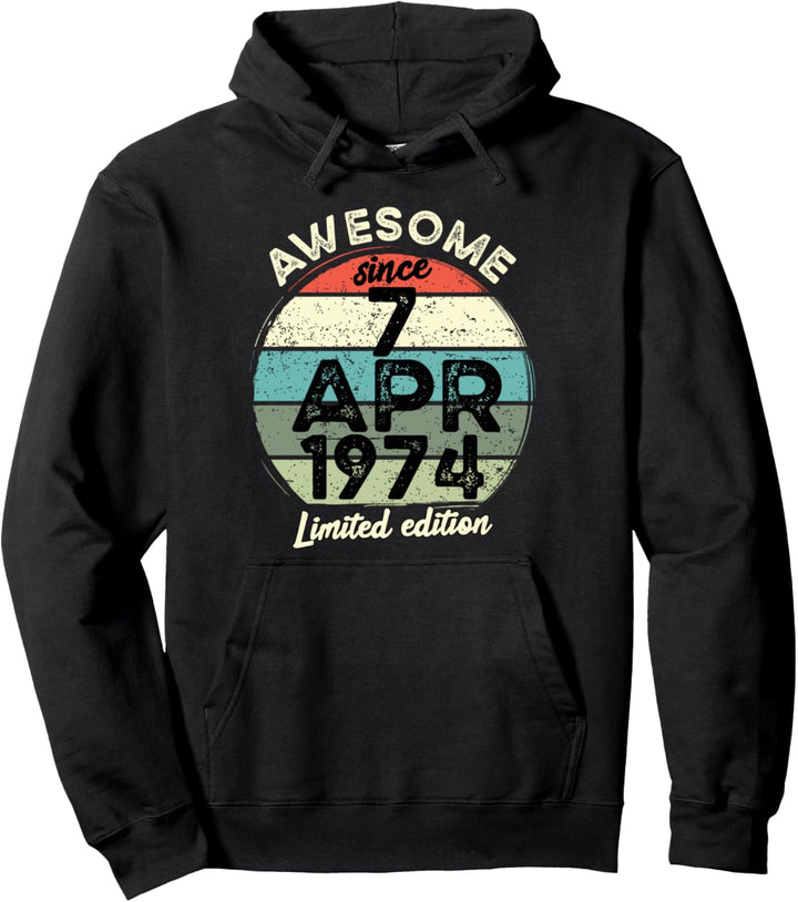 7. April 1974 50. Geburtstag 50 Jahre alt 2024 Geburtstag Pullover Hoodie