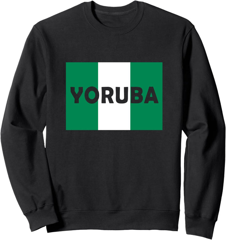 Yoruba Nigeria Flagge Yorubaland Religion Sweatshirt