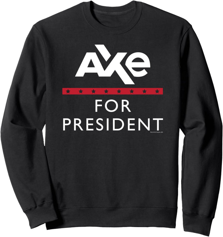 Billions Axe for President Sweatshirt