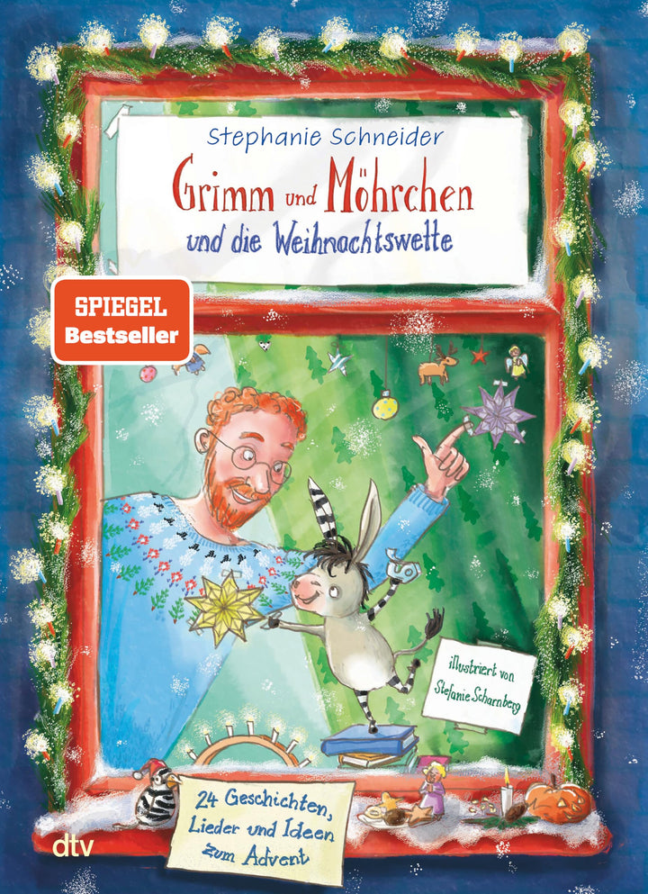 Grimm und Möhrchen und die Weihnachtswette – 24 Geschichten, Lieder und Ideen zum Advent: Ein weihn