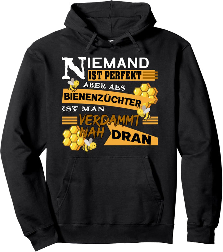 Bienenzüchter - Niemand Ist Perfekt Pullover Hoodie