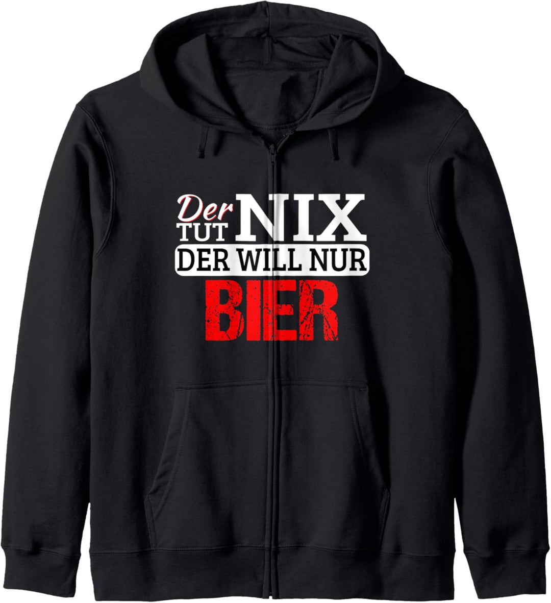 Der tut nix der will nur Bier Funny Bier Spruch Trinken Kapuzenjacke