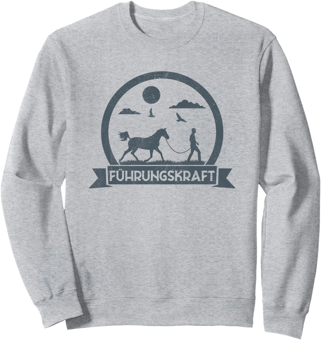 Führungskraft von Pferden - Lustiges Reiten Pferde Sweatshirt