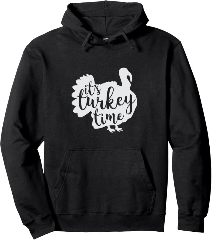 Cute It's Turkey Time Thanksgiving Holiday Feast Pullover Hoodie