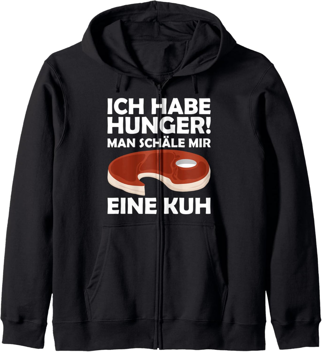 Ich habe Hunger - man schäle mir eine Kuh Kapuzenjacke