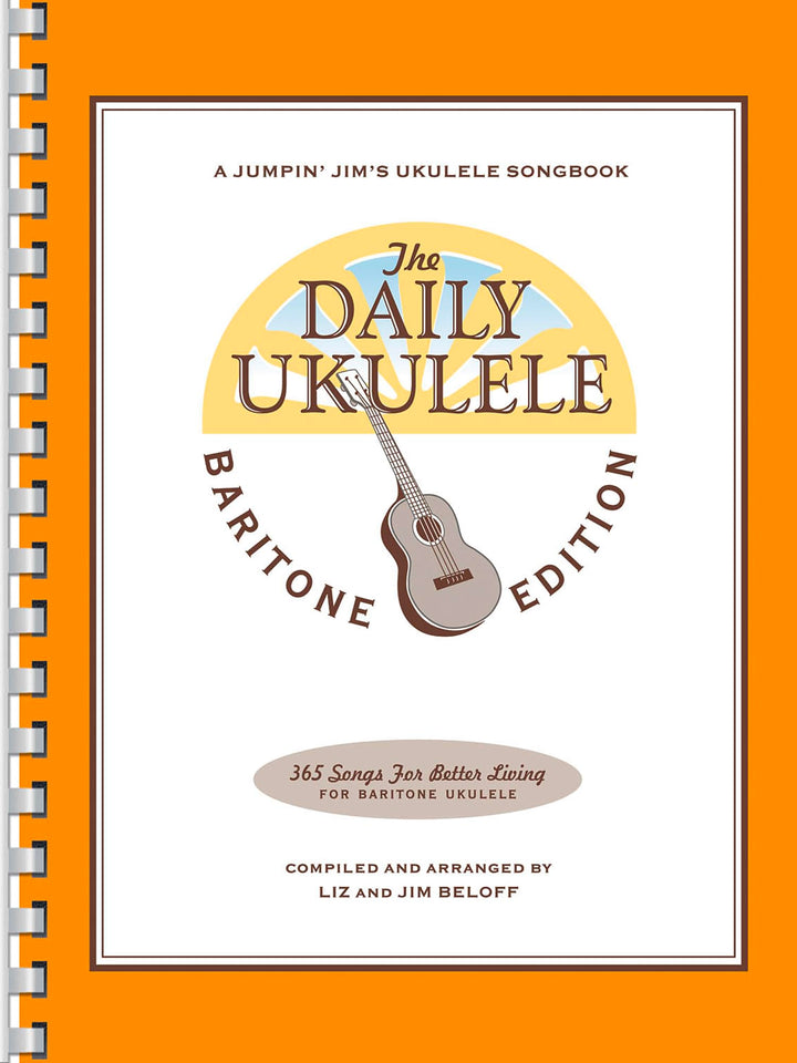 The Daily Ukulele - Baritone Edition (Jumpin' Jim's Ukulele Songbook), Taschenbuch