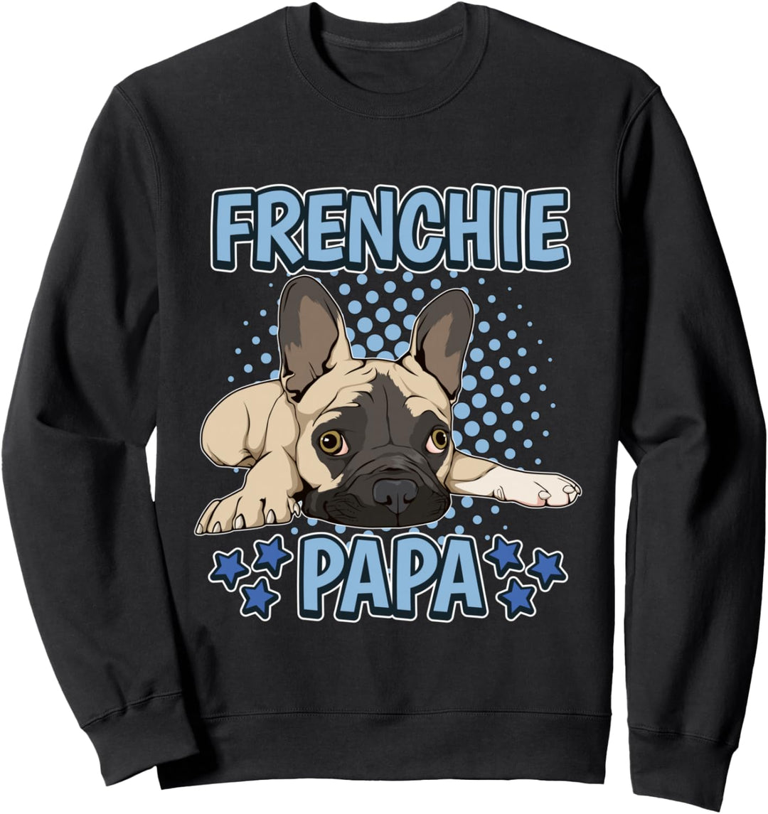 Herren Frenchie Papa Vater Vatertag Französische Bulldoggen Sweatshirt